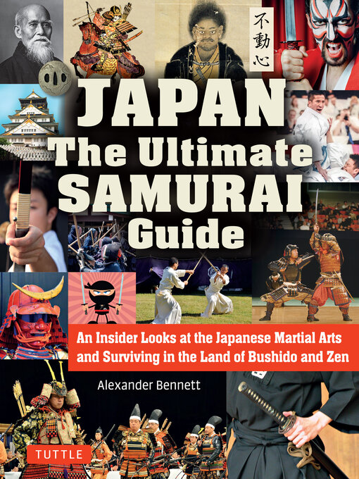 Title details for Japan the Ultimate Samurai Guide by Alexander Bennett - Available